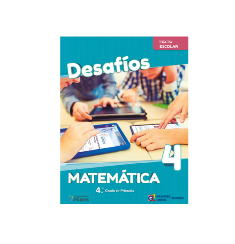 DESAFIOS MATEMÁTICA (LA+TE+RM) 4 PRIM